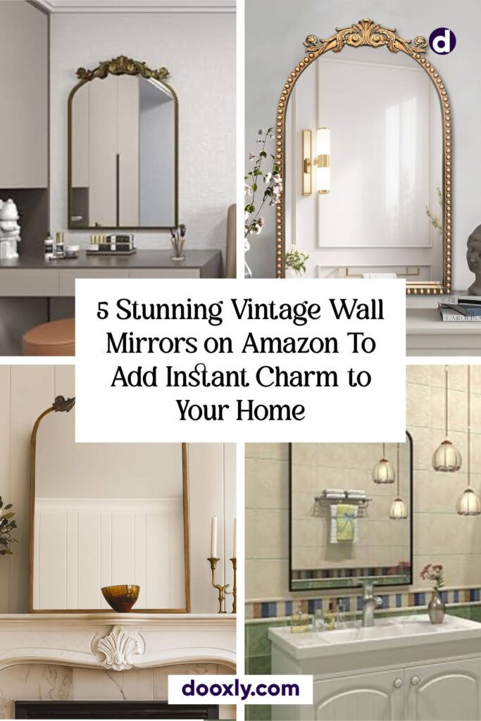 5 Stunning Vintage Wall Mirrors on Amazon To Add Instant Charm to Your Home