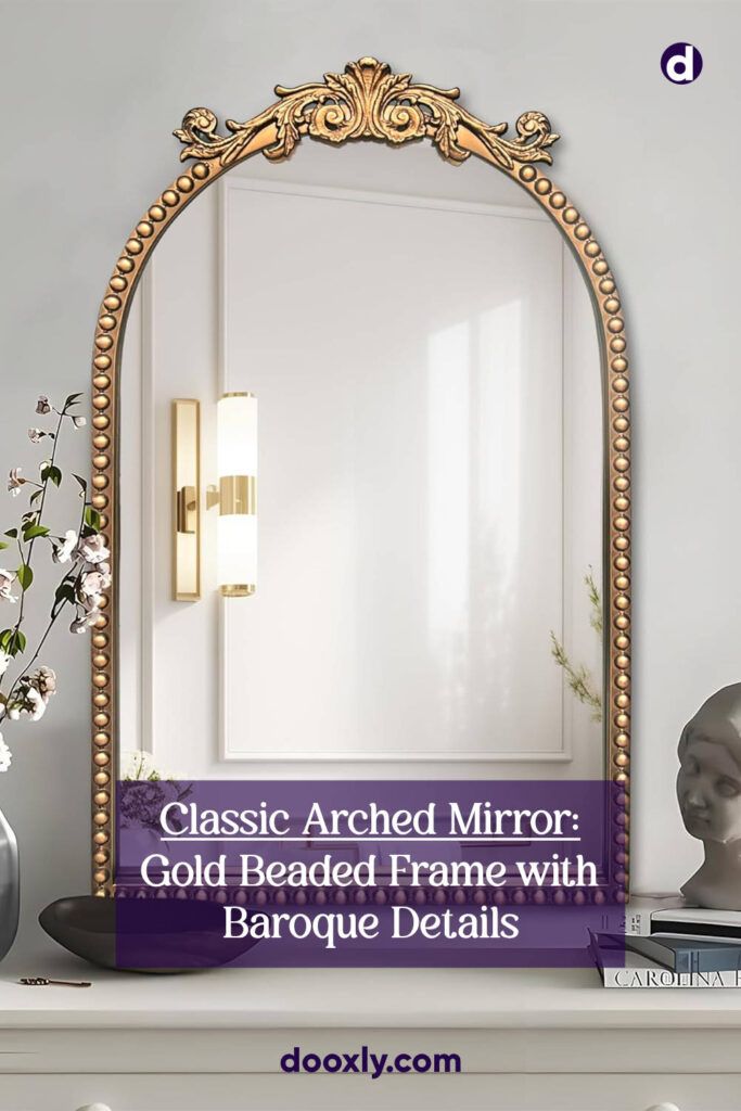 Vintage Classic Arched Mirror Decor Ideas